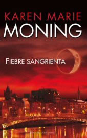 Fiebre Sangrienta de Karen Marie Moning