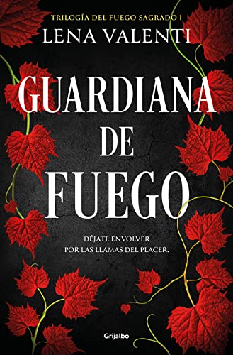 Guardiana de fuego (Triloga del Fuego Sagrado 1) de Lena Valenti