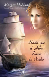 Hasta que el Alba dome la Noche de Meagan McKinney