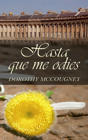 Hasta que me odies de Dorothy McCougney