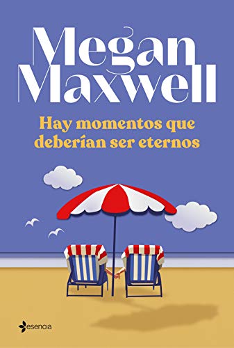 Hay momentos que deberan ser eternos (Contempornea) de Megan Maxwell