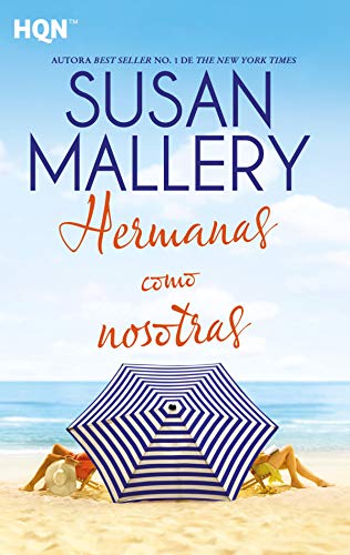 Hermanas como nosotras (HQN) de Susan Mallery