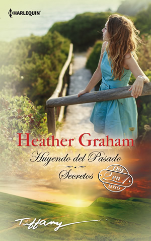 Huyendo del pasado. Secretos de Heather Graham