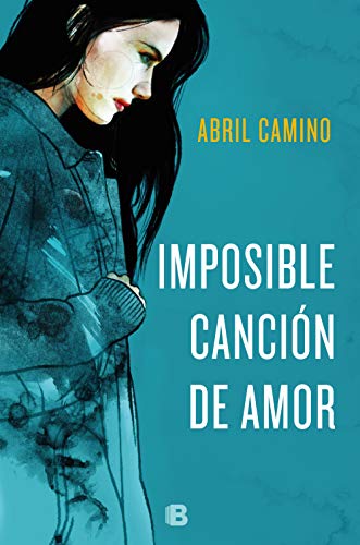 Imposible cancin de amor de Abril Camino