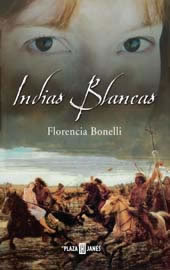 Indias Blancas de Florencia Bonelli