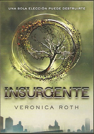 Insurgente de Veronica Roth