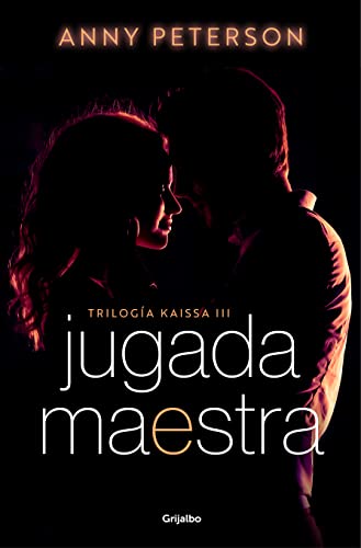 Jugada maestra (Triloga Kaissa 3) de Anny Peterson