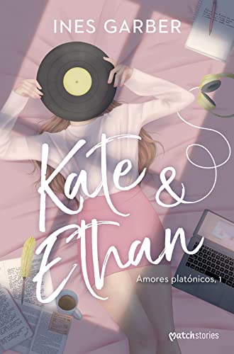 Kate & Ethan: Amores platnicos, 1