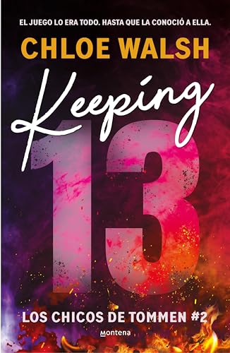 Keeping 13 (Los chicos de Tommen 2) de Chloe Walsh