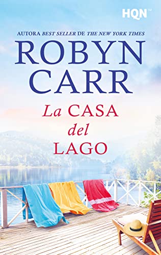 La casa del lago (HQN) de Robyn Carr