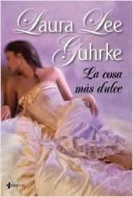 La cosa ms Dulce de Laura Lee Guhrke