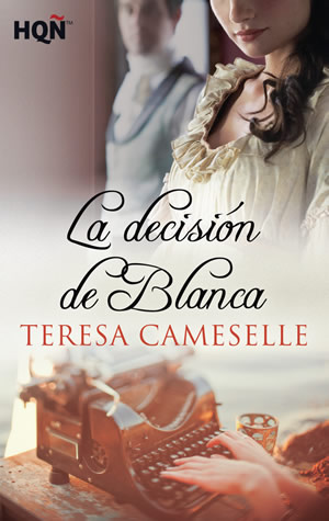 La decisin de Blanca de Teresa Cameselle