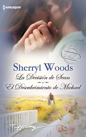 La decisin de Sean. El descubrimiento de Michael de Sherryl Woods