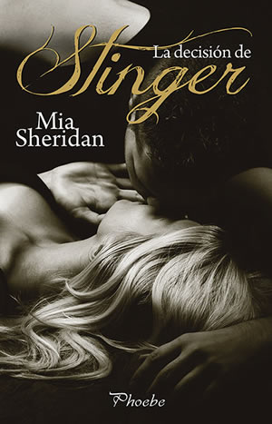 La decisión de Stinger de Mia Sheridan