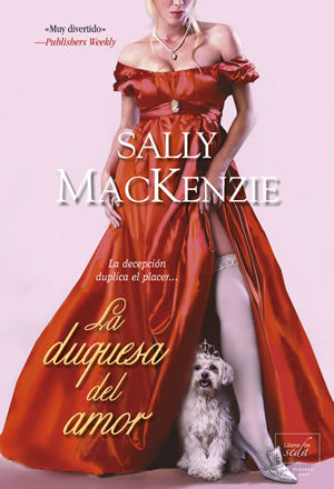 La duquesa del amor de Sally MacKenzie 
