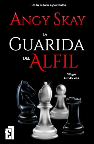 La guarida del alfil (Triloga Arcadiy n 2)