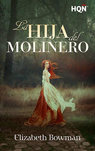 La hija del molinero (HQ) de Elizabeth Bowman