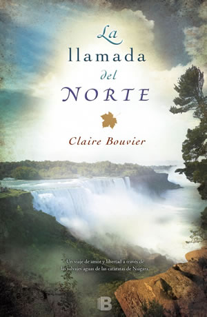 La llamada del norte de Claire Bouvier