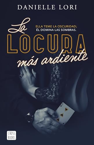 La locura ms ardiente: 2 (Ficcin) de Danielle Lori