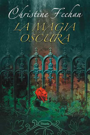 La magia oscura de Christine Feehan