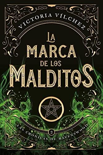 La marca de los malditos: Las crnicas de Ravenswood II (Titania luna azul) de Victoria Vlchez