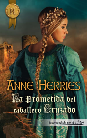 La prometida del caballero cruzado de Anne Herries