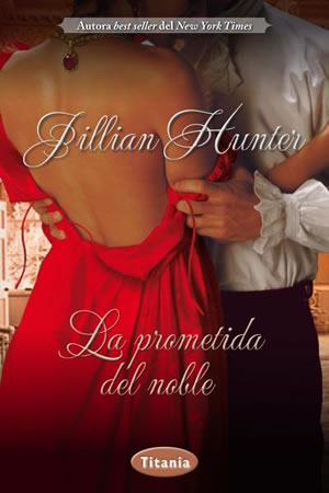 La Prometida Del Noble de Jillian Hunter