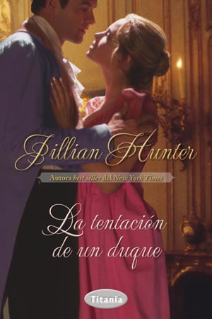 La tentacin de un duque de Jillian Hunter