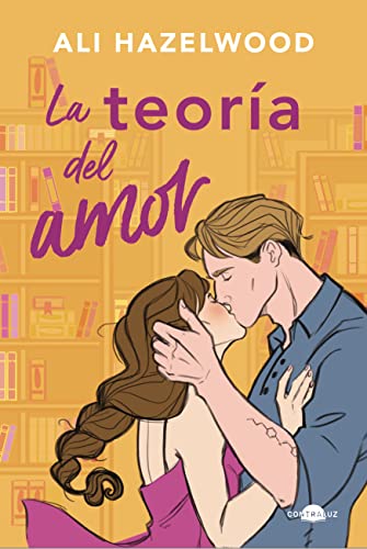 La teora del amor (Contraluz) de Ali Hazelwood