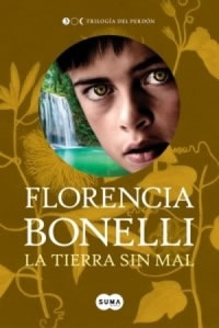 La tierra sin mal de Florencia Bonelli