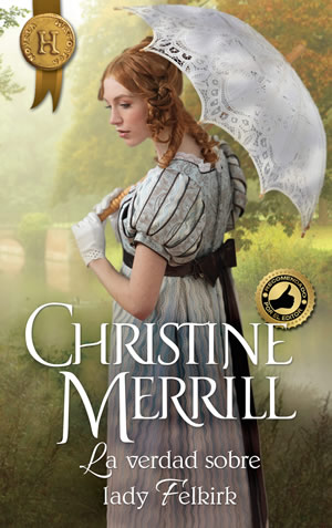 La verdad sobre Lady Felkirk de Christine Merrill