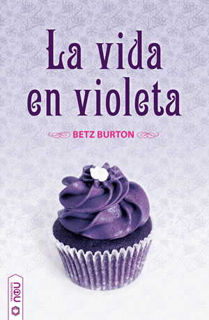 La vida en violeta de Betz Burton