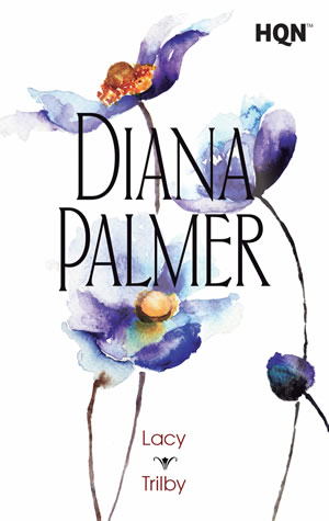 Lacy. Trilby de Diana Palmer