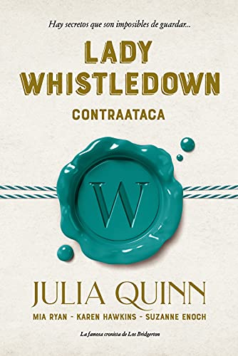 LADY WHISTLEDOWN CONTRAATACA (Titania época) de Julia Quinn