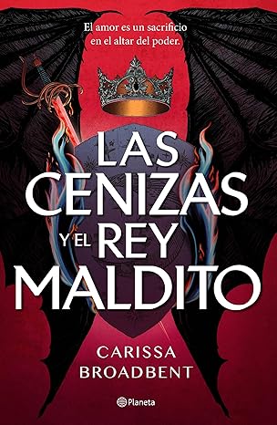 Las cenizas y el rey maldito (Reinos de Nyaxia n� 2) de Carissa Broadbent