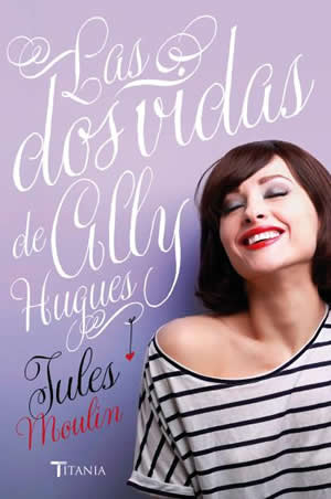 Las dos vidas de Ally Hughes