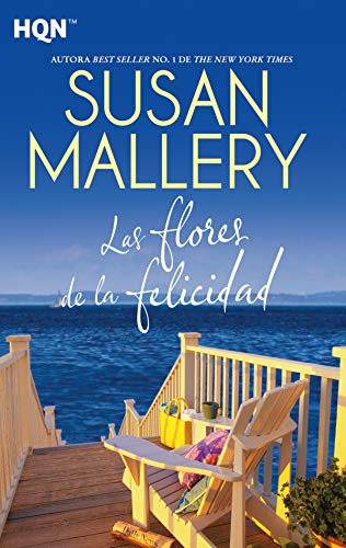 Las flores de la felicidad de Susan Mallery