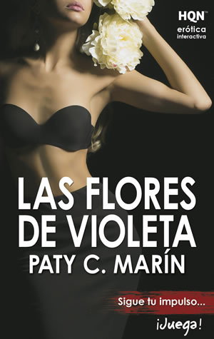 Las flores de Violeta de Paty C. Marín
