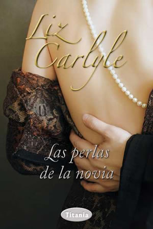 Las perlas de la novia de Liz Carlyle