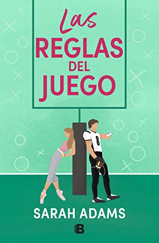 Las reglas del juego (Ediciones B) de Sarah Adams