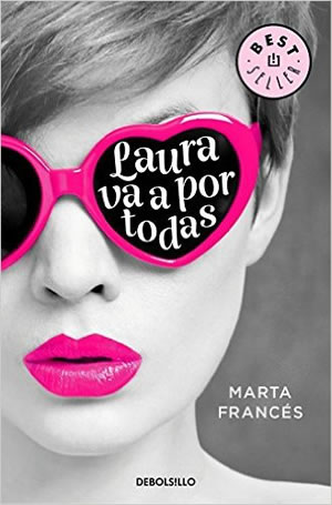 Laura va a por todas de Marta Francs