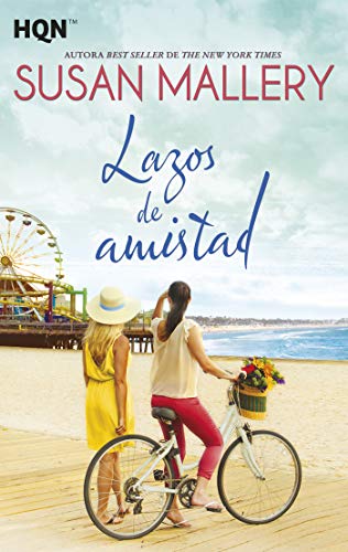 Lazos de amistad de Susan Mallery