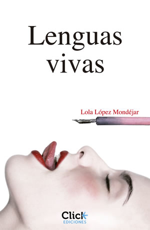 Lenguas vivas de Lola López Mondéjar