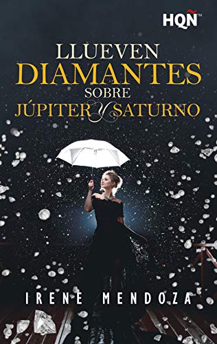 Llueven diamantes sobre Júpiter y Saturno (HQÑ) de Irene Mendoza