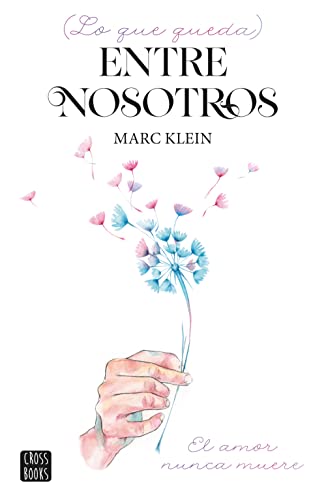 Lo que queda entre nosotros (Ficcin) de Marc Klein