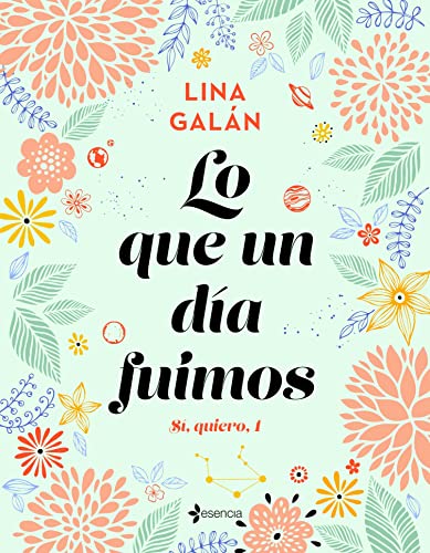 Lo que un da fuimos. S, quiero, 1 (Contempornea) de Lina Galn