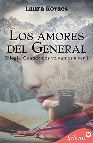 Los amores del general (Cuando nos volvamos a ver 1)