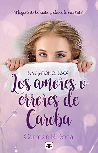 Los amores o errores de Caroba de Carmen R. Dona