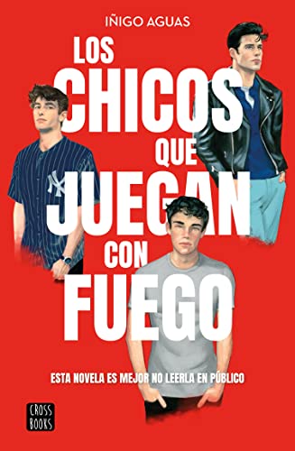 Los chicos que juegan con fuego (Ficcin)