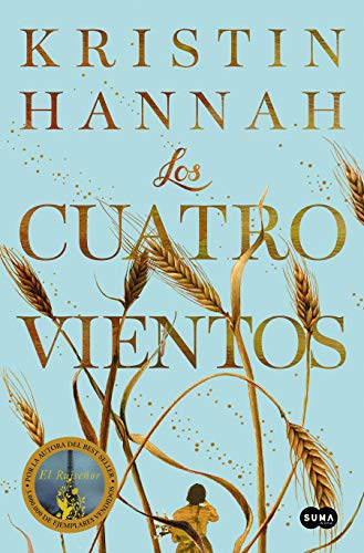 Los cuatro vientos (SUMA) de Kristin Hannah